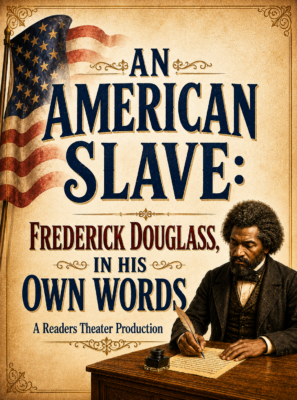 An American Slave: Frederick Douglass in his own words
