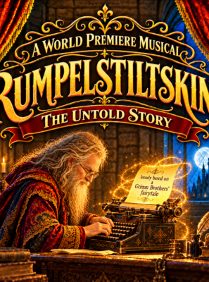Rumpelstiltskin! (A World Premiere Family Musical)